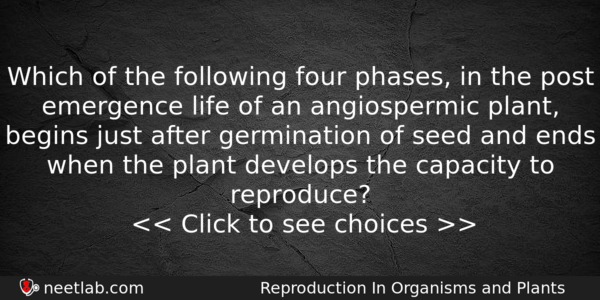 Which Of The Following Four Phases In The Post Emergence Biology Question 