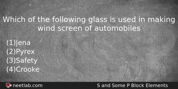 Which Of The Following Glass Is Used In Making Wind Chemistry Question 