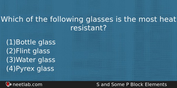 Which Of The Following Glasses Is The Most Heat Resistant Chemistry Question 