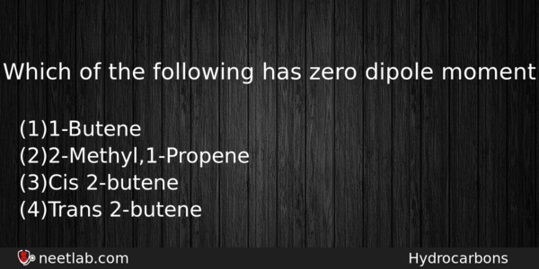 Which Of The Following Has Zero Dipole Moment Chemistry Question 