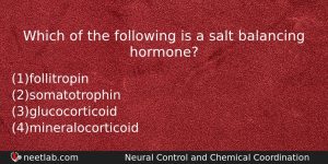 Which Of The Following Is A Salt Balancing Hormone Biology Question