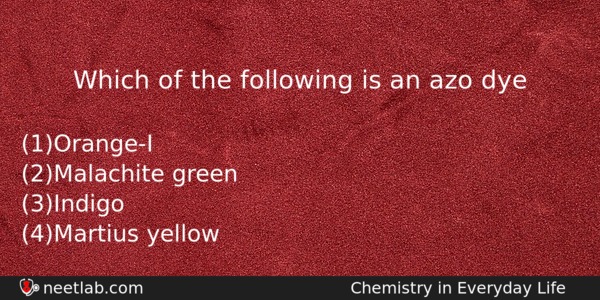Which Of The Following Is An Azo Dye Chemistry Question 