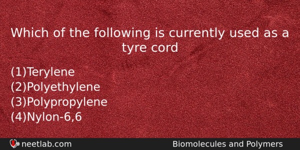 Which Of The Following Is Currently Used As A Tyre Chemistry Question 