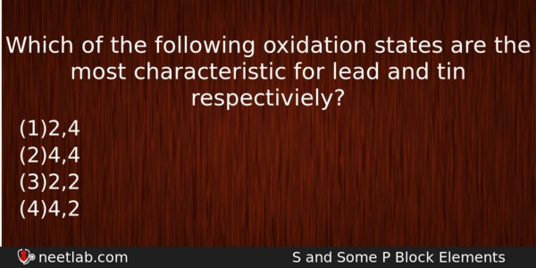 Which Of The Following Oxidation States Are The Most Characteristic Chemistry Question 