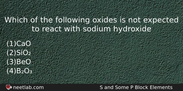 Which Of The Following Oxides Is Not Expected To React Chemistry Question 