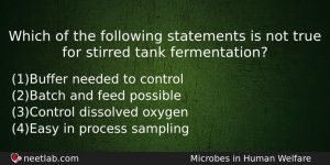 Which Of The Following Statements Is Not True For Stirred Biology Question