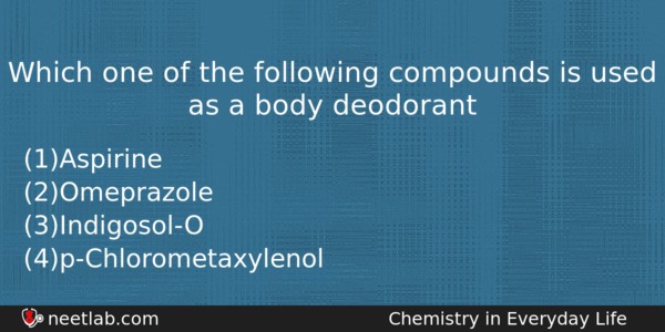 Which One Of The Following Compounds Is Used As A Chemistry Question 