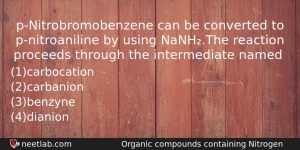 Pnitrobromobenzene Can Be Converted To Pnitroaniline By Using Nanhthe Reaction Chemistry Question