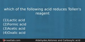 Which Of The Following Acid Reduces Tollens Reagent Chemistry Question