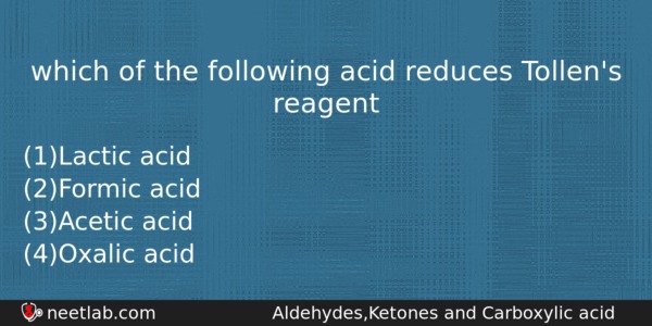 Which Of The Following Acid Reduces Tollens Reagent Chemistry Question 