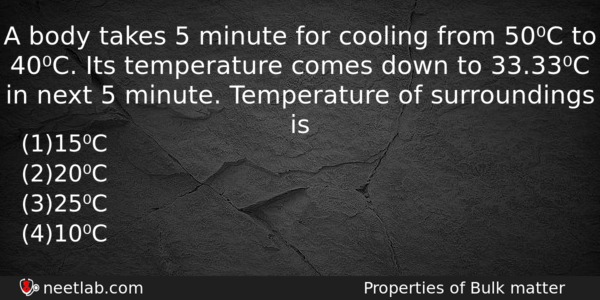 A Body Takes 5 Minute For Cooling From 50c To Physics Question 