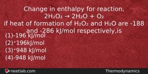 Change In Enthalpy For Reaction 2ho 2ho O Chemistry Question