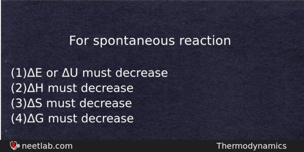 For Spontaneous Reaction Chemistry Question 