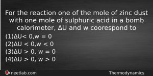 For The Reaction One Of The Mole Of Zinc Dust Chemistry Question