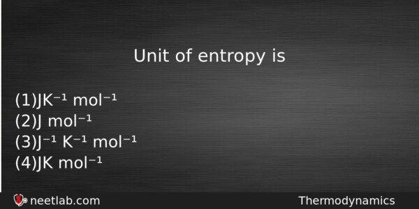 Array kost Skøn Unit of entropy is - NEETLab