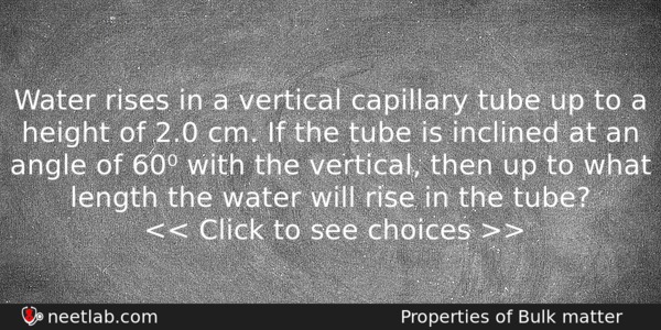 Water Rises In A Vertical Capillary Tube Up To A Physics Question 