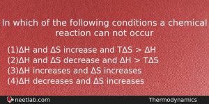 In Which Of The Following Conditions A Chemical Reaction Can Chemistry Question