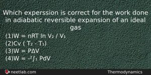 Which expression Is Correct For The Work Done In Adiabatic Chemistry Question