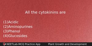 All The Cytokinins Are Biology Question