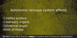 Autonomic Nervous System Affects Biology Question