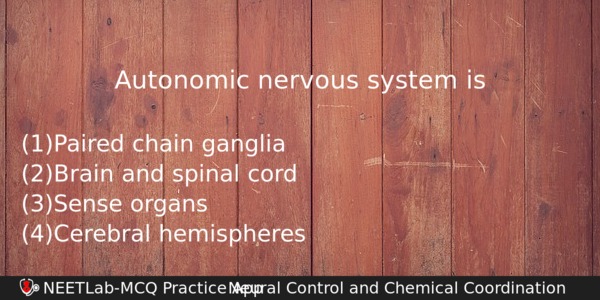 Autonomic Nervous System Is Biology Question 