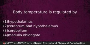 Body Temperature Is Regulated By Biology Question