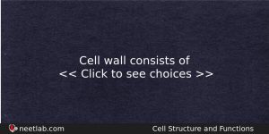 Cell Wall Consists Of Biology Question