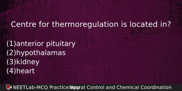 Centre For Thermoregulation Is Located In Biology Question 
