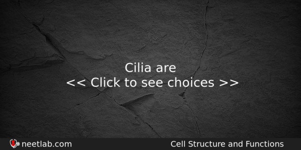 Cilia Are Biology Question 
