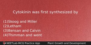 Cytokinin Was First Synthesized By Biology Question