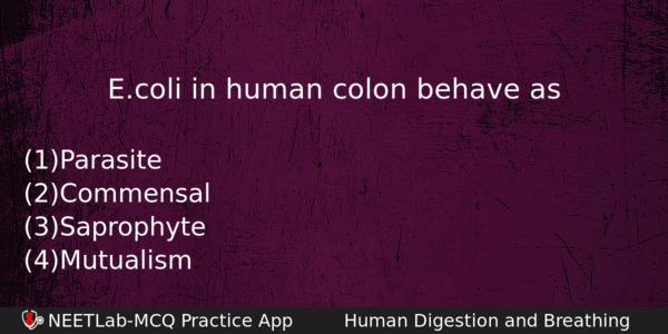 Ecoli In Human Colon Behave As Biology Question 