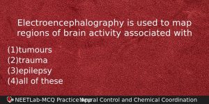 Electroencephalography Is Used To Map Regions Of Brain Activity Associated Biology Question