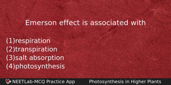 Emerson Effect Is Associated With Biology Question 