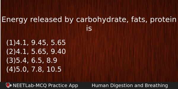 Energy Released By Carbohydrate Fats Protein Is Biology Question 