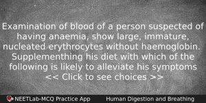 Examination Of Blood Of A Person Suspected Of Having Anaemia Biology Question