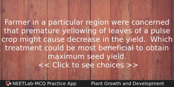 Farmer In A Particular Region Were Concerned That Premature Yellowing Biology Question 