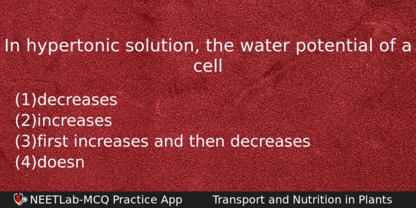 In Hypertonic Solution The Water Potential Of A Cell Biology Question 