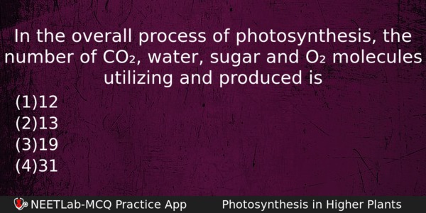 In The Overall Process Of Photosynthesis The Number Of Co Biology Question 