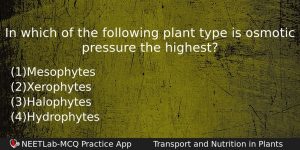 In Which Of The Following Plant Type Is Osmotic Pressure Biology Question