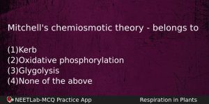 Mitchells Chemiosmotic Theory Belongs To Biology Question