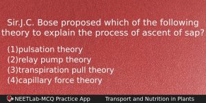 Sirjc Bose Proposed Which Of The Following Theory To Explain Biology Question