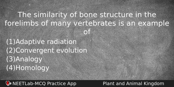 The Similarity Of Bone Structure In The Forelimbs Of Many Biology Question 