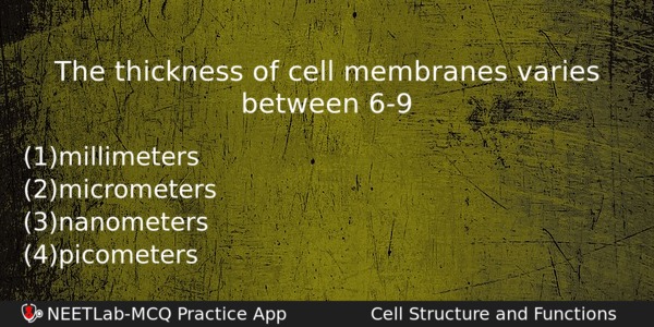 The Thickness Of Cell Membranes Varies Between 69 Biology Question 