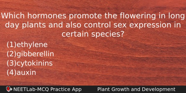 Which Hormones Promote The Flowering In Long Day Plants And Biology Question 