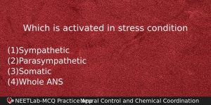 Which Is Activated In Stress Condition Biology Question