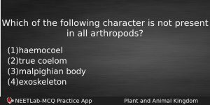 Which Of The Following Character Is Not Present In All Biology Question